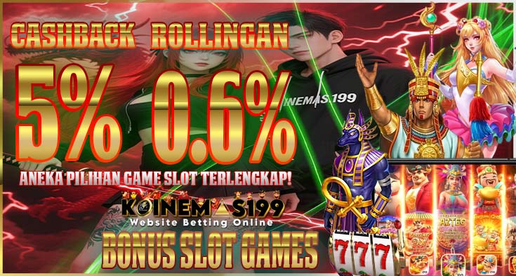 KOINEMAS199 Bandar Slot Maxwin Terlengkap New Member