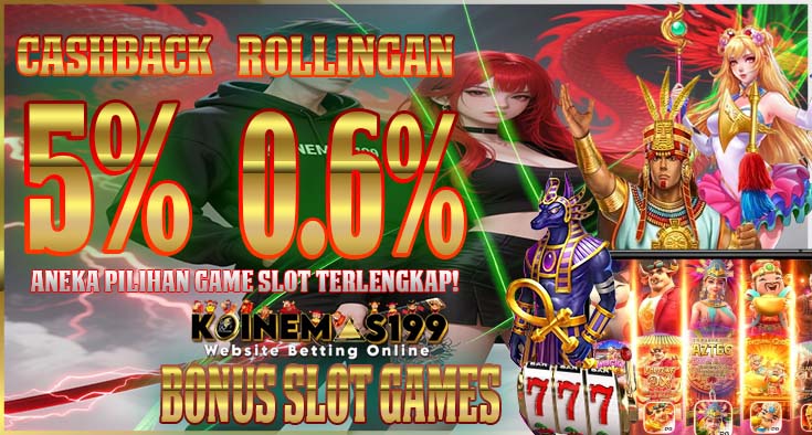 KOINEMAS199 Link Slot Resmi 100% Mudah Jackpot Maxwin